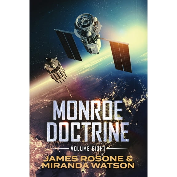 Monroe Doctrine Monroe Doctrine: Volume VIII, Book 8, (Paperback)