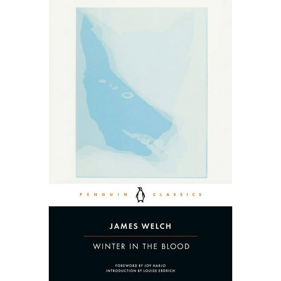 Penguin Classics Winter in the Blood, (Paperback)