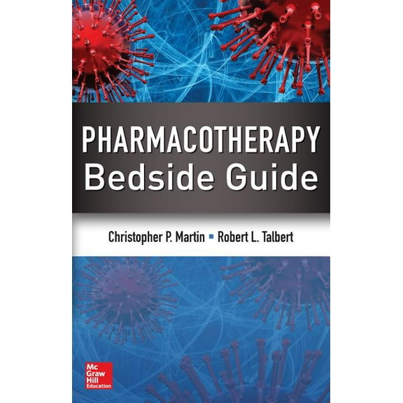 Pharmacotherapy Bedside Guide, (Paperback)