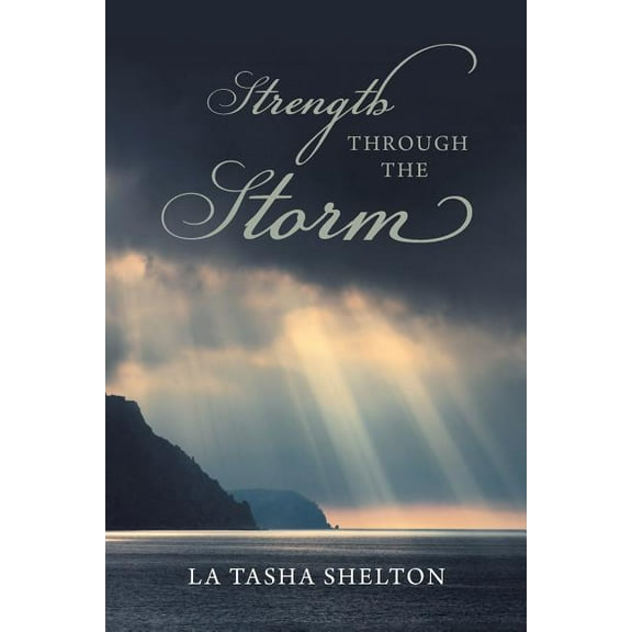 Strength through the Storm, (Paperback)
