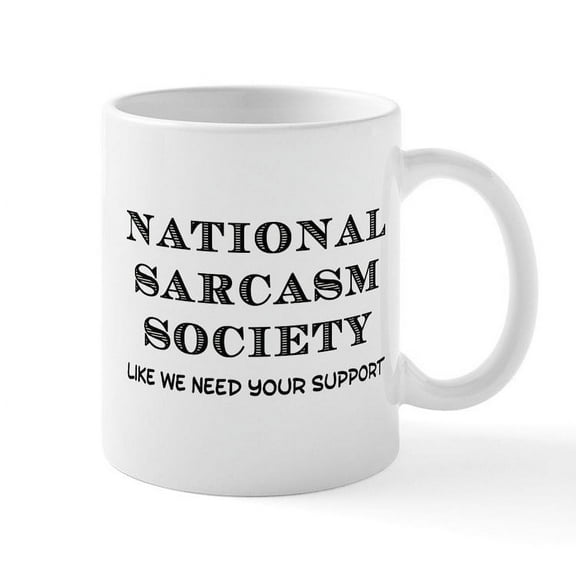 CafePress - National Sarcasm - 11 oz Ceramic Mug - Novelty Coffee Tea Cup
