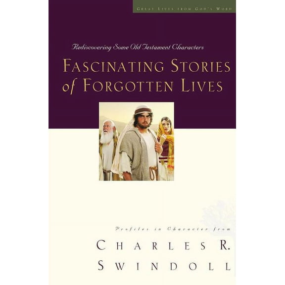 Great Lives Fascinating Stories of Forgotten Lives: Rediscovering Some Old Testament Characters 9, Book 9, (Paperback)