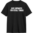 thumbnail image 2 of Actualización de vida Todavía estoy cansado Camisetas de algodón para hombre Camisetas casuales básicas de cuello redondo Camisetas de moda de manga corta., 2 of 6