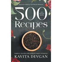 500 Easy, Delicious, Healthy Recipes : Simple Tricks for Stress-Free Cooking (Paperback)