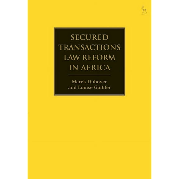 Secured Transactions Law Reform in Africa, (Hardcover)