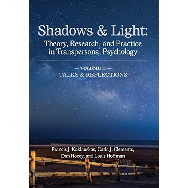 Shadows and Light - Volume 2 (Parlés et Réflexions): Théorie, Recherche et Pratique en Psychologie Transpersonnelle