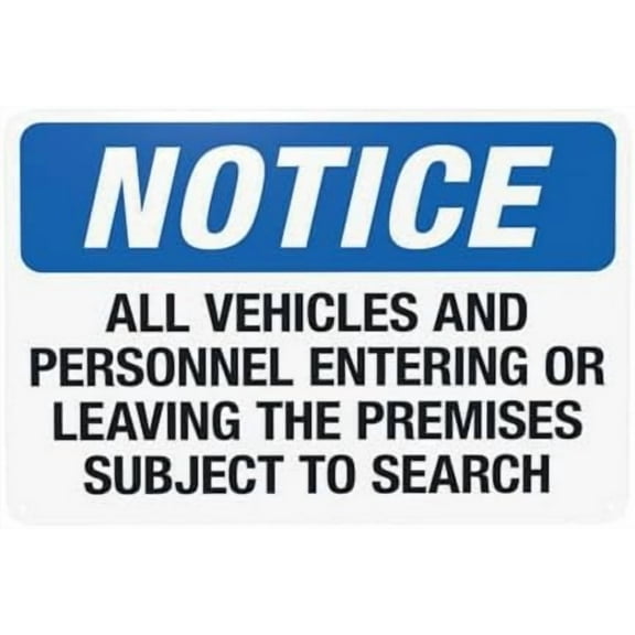 All Vehicles And Personnel Entering Or Leaving The Premises Subject To Search Warning Sign, Entrance Metal Signs for Home Business Wall Caution Custom Decor 12 x 8 Inch