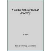 A Colour Atlas of Human Anatomy [Paperback - Used]