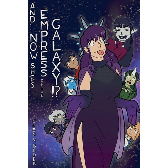 Svetaverse And... Now She's Empress of the Galaxy!?, Book 2, (Paperback)