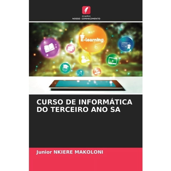 Curso de Informática Do Terceiro Ano Sa, (Paperback)