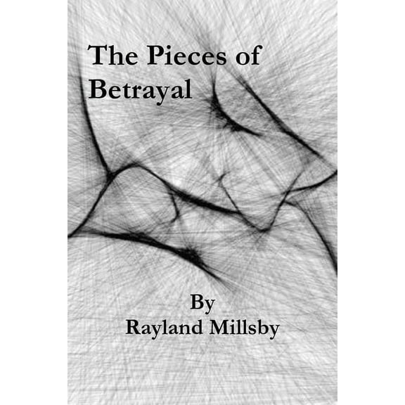 The Pieces of Betrayal