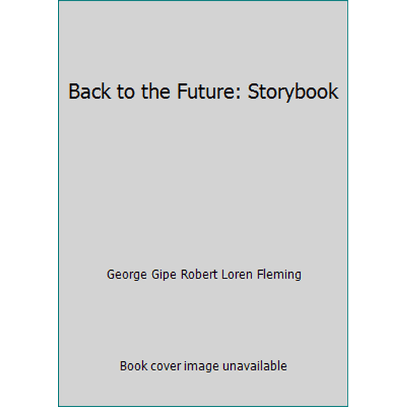 Pre-Owned Back to the Future: Storybook (Paperback) 0552992291 9780552992299