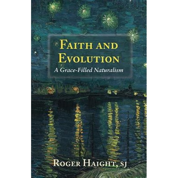 Pre-Owned Faith and Evolution: Grace-Filled Naturalism Paperback