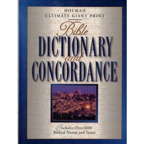 Pre-Owned Holman Ultimate Giant Print Bible Dictionary and Concordance (Hardcover) 0805492666 9780805492668