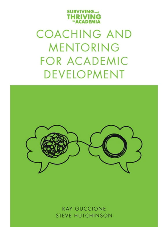 Surviving and Thriving in Academia: Coaching and Mentoring for Academic Development (Paperback)