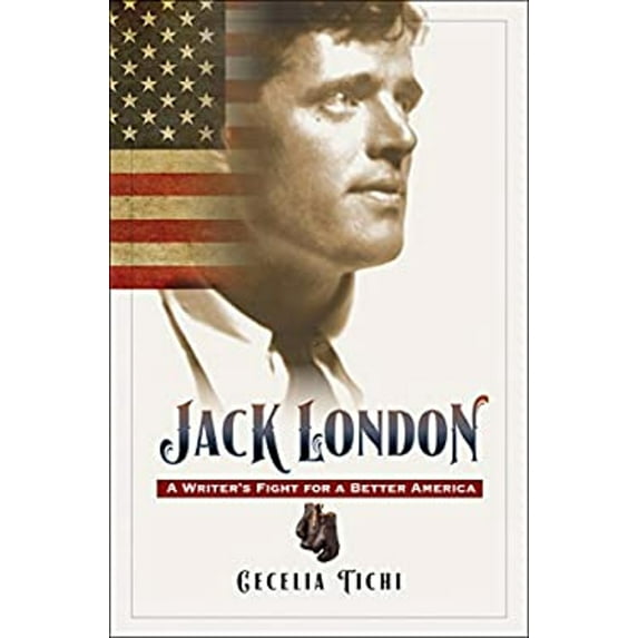 Pre-Owned Jack London: A Writer's Fight for a Better America (Hardcover) 1469622661 9781469622668
