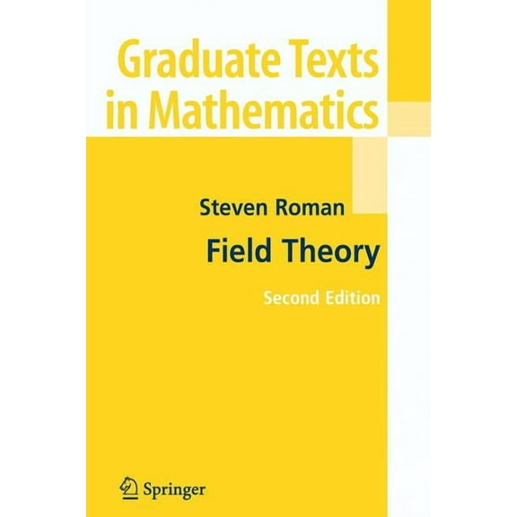 Graduate Texts in Mathematics Field Theory, Book 158, (Paperback)