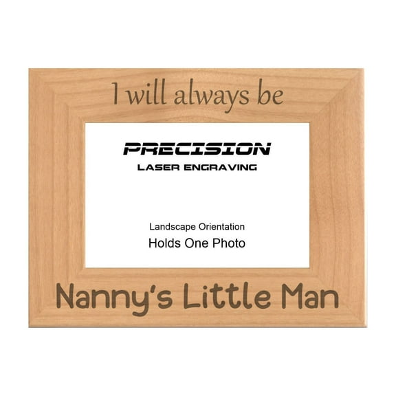PrecisionNC Engraving Gift for Grandma Grandson I Will Always be Nanny's Little Man Engraved Natural Wood Picture Frame 4x6 Landscape