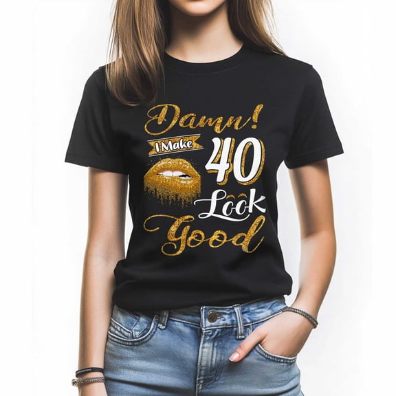 Damn I Look Good at 40 T-Shirt - Funny Birthday Tee for Women - Stylish Gift for Queen Turning 40