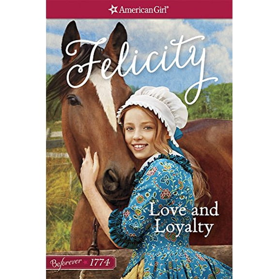 Pre-Owned Love and Loyalty (American Girl Beforever Classic), 9781609588618, 1609588614, Paperback,