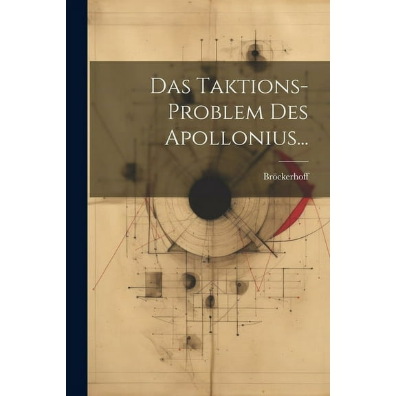 Das Taktions-problem Des Apollonius... (Paperback)