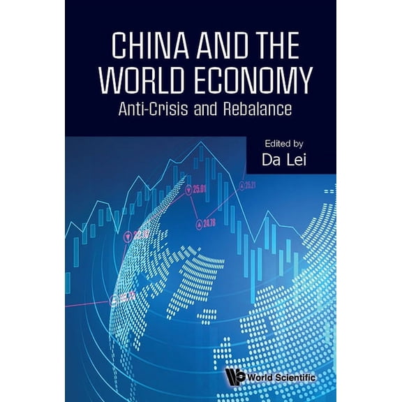 China and the World Economy: Anti-Crisis and Rebalance, (Hardcover)