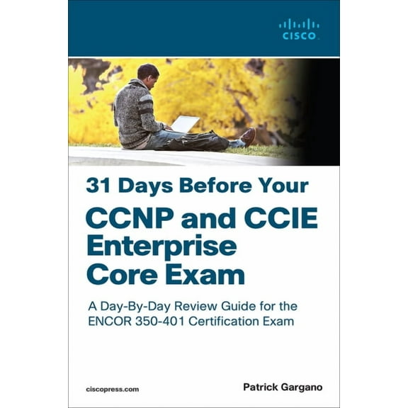 31 Days Before Your CCNP and CCIE Enterprise Core Exam, (Paperback)