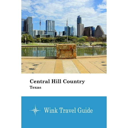 Central Hill Country (Texas) - eBook