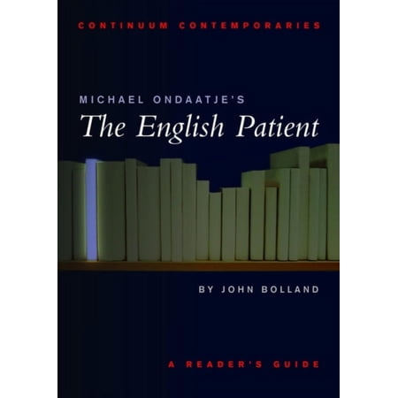 Michael Ondaatje's the English Patient : A Reader's Guide