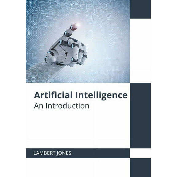 Artificial Intelligence: An Introduction, (Hardcover)