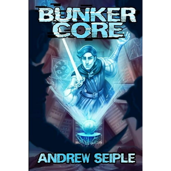 Bunker Core  Core Control   Paperback  Andrew Seiple, Andrew Seiple, Amelia Parris