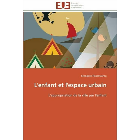 Omn.Univ.Europ. L'Enfant Et l'Espace Urbain, (Paperback)