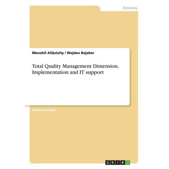 Total Quality Management Dimension, Implementation and It Support
