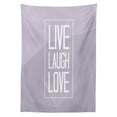 thumbnail image 3 of Ambesonne Live Laugh Love Tablecloth Rectangular Table Cover, Greyscale Words, 60"x90", Pale Grey White, 3 of 4