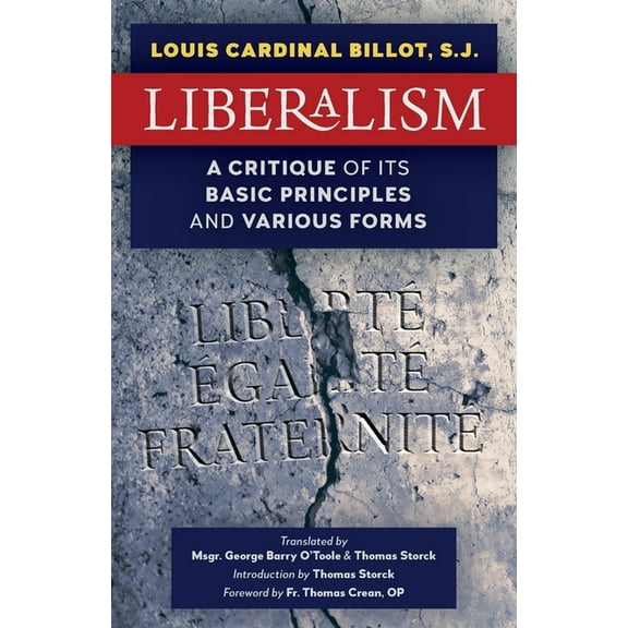 Liberalism: A Critique of Its Basic Principles and Various Forms (Newly Revised English Translation), (Paperback)