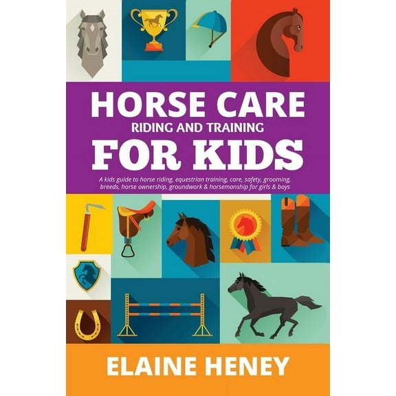 Unicorn Picture Story Books for Girls &  Horse Care, Riding & Training for Kids age 6 to 11 - A kids guide to horse riding, equestrian training, care, safety, gr, Book 1, (Paperback)