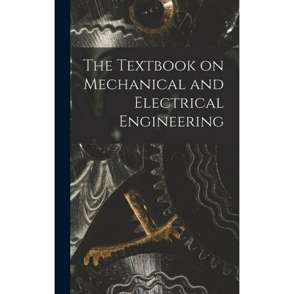 The Textbook on Mechanical and Electrical Engineering
