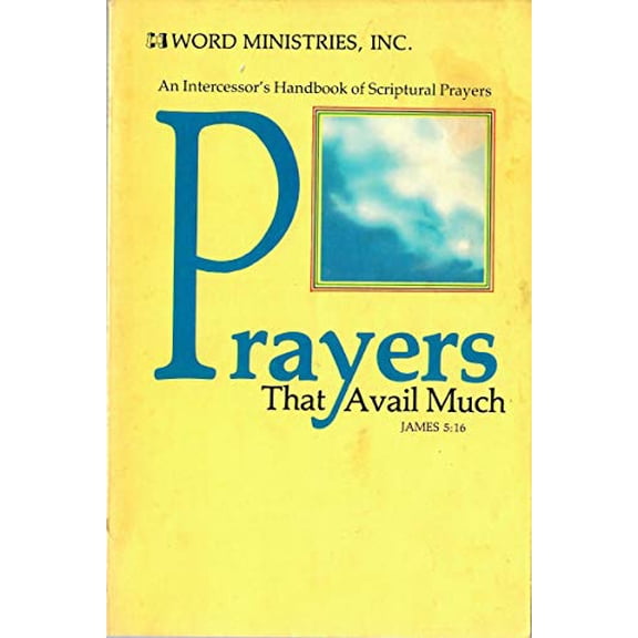 Pre-Owned Prayers That Avail Much (Paperback) 0892741163 9780892741168