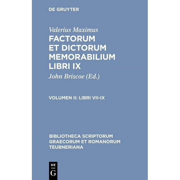 Bibliotheca Scriptorum Graecorum Et Roma Libri VII-IX: Iuli Paridis Epitoma - Fragmentum de Praenominibus - Ianuari Nepotiani Epitoma, (Hardcover)