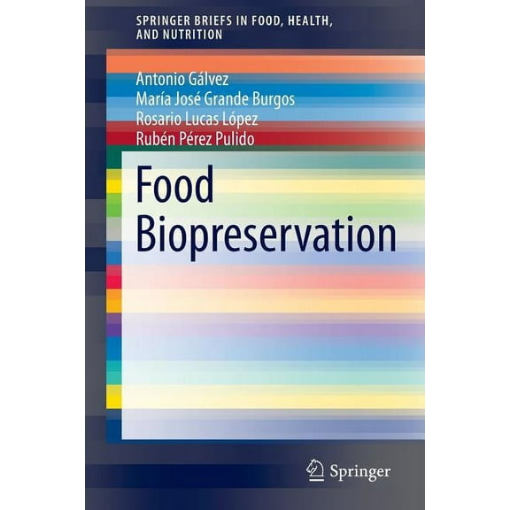 Springerbriefs in Food, Health, and Nutr Food Biopreservation, (Paperback)