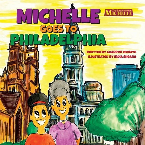 Michelle Goes To Philadelphia, (Paperback)