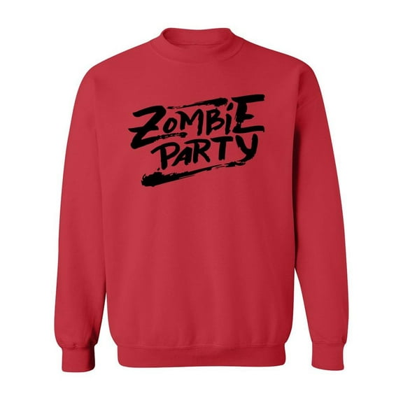Zombie Party Quote Design. Sweatshirt Men -Image by Shutterstock, Male XX-Large