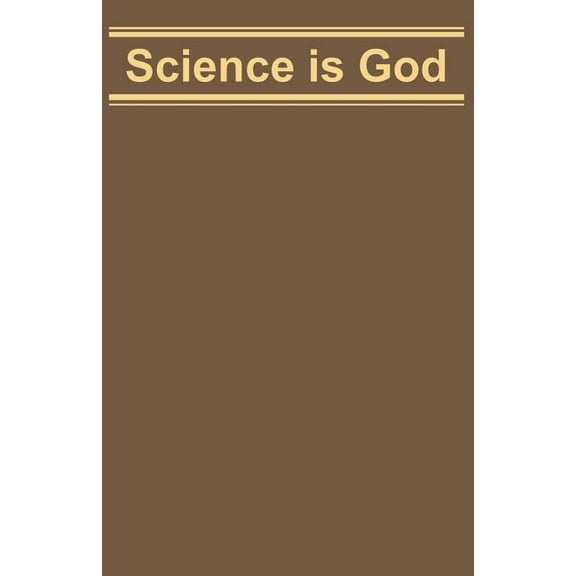Science Is God, (Paperback)