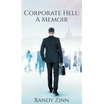 Corporate Hell: A Memoir (Hardcover)