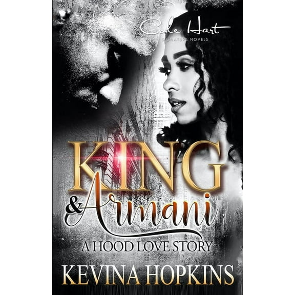 King & Armani King & Armani: A Hood Love Story, Book 1, (Paperback)