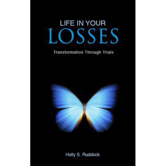 Pre-Owned Life in Your Losses (Unknown) 1615667954 9781615667956