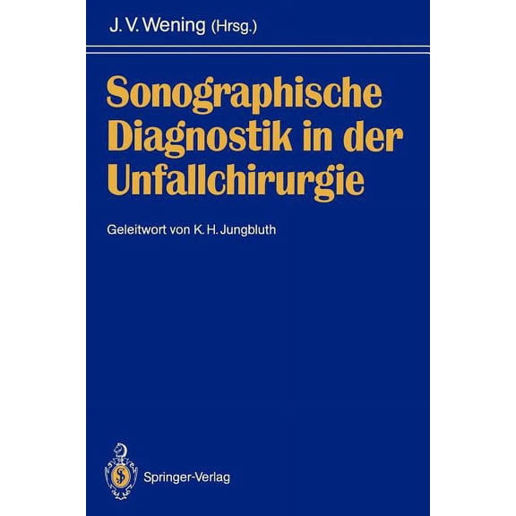 Sonographische Diagnostik in Der Unfallchirurgie, (Paperback)