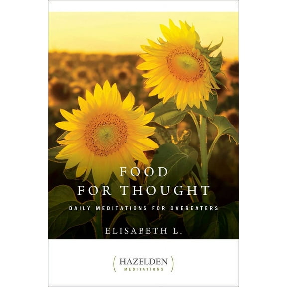 Hazelden Meditations Food for Thought: Daily Meditations for Overeaters, Book 1, (Paperback)
