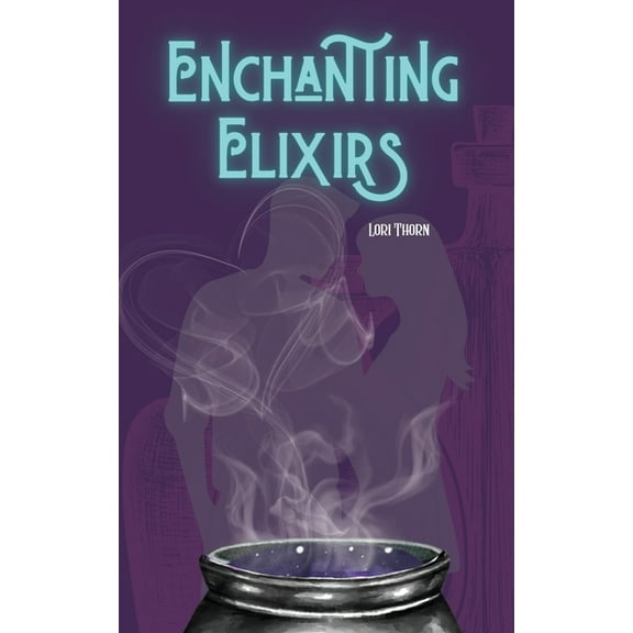 Enchanting Elixirs, (Paperback)