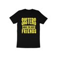 thumbnail image 4 of Sisters Make the Best Friends Teenager Teen Girls Women Gift T-Shirt Big Sister Little Sister Birthday Holiday Presents Tshirt, 4 of 10